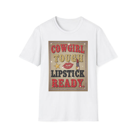 Cowgirl Tough Lipstick Ready Western Boho, Unisex T-Shirt,