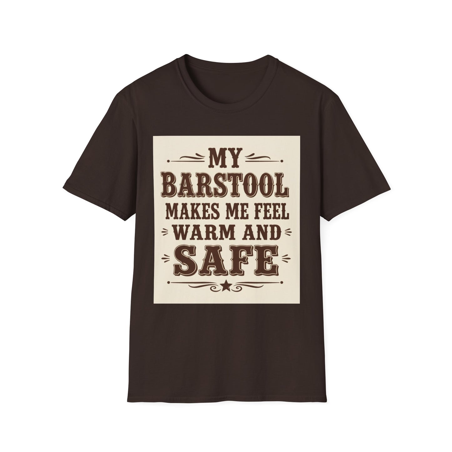 My Barstool Makes Me Feel Warm and Safe Western Boho, Unisex T-Shirt,