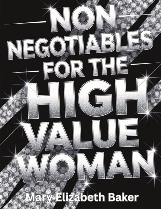 Non-Negotiables for the High Value Woman